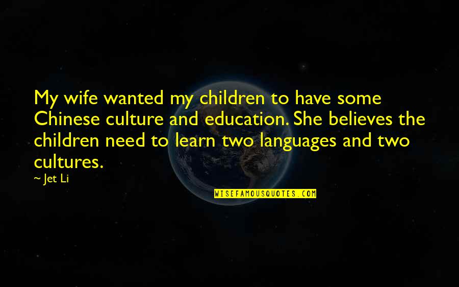 Waiting For Right Person Quotes By Jet Li: My wife wanted my children to have some