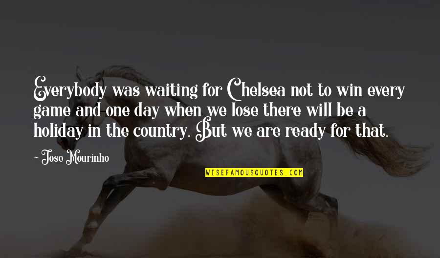 Waiting One More Day Quotes By Jose Mourinho: Everybody was waiting for Chelsea not to win