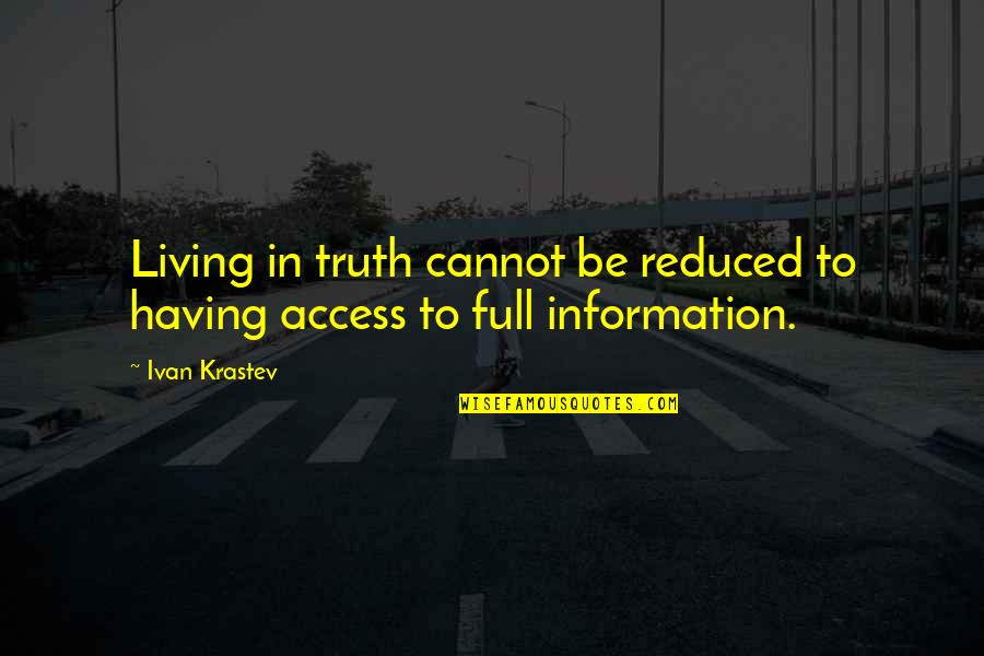 Waiting Paid Off Quotes By Ivan Krastev: Living in truth cannot be reduced to having