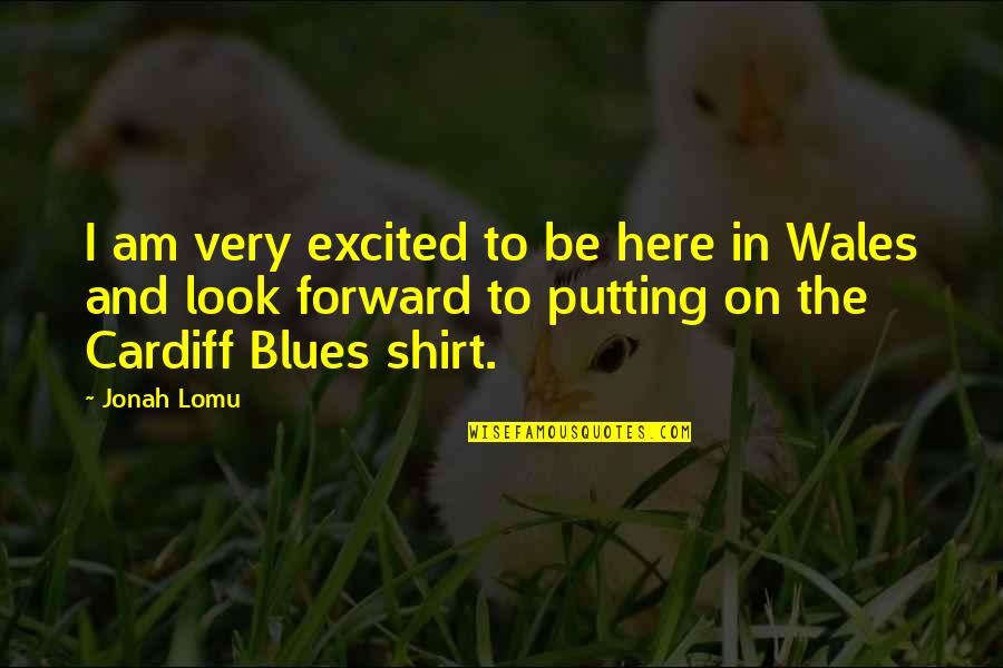 Waitingongod Quotes By Jonah Lomu: I am very excited to be here in
