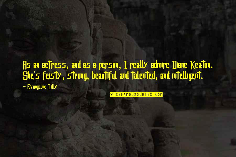 Wajaran Quotes By Evangeline Lilly: As an actress, and as a person, I Wajaran Quotes By Evangeline Lilly: As an actress, and as a person, I