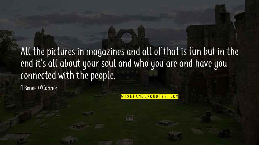 Wakashio Quotes By Renee O'Connor: All the pictures in magazines and all of Wakashio Quotes By Renee O'Connor: All the pictures in magazines and all of