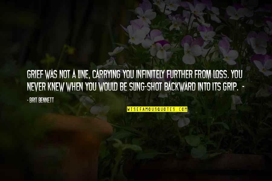 Waking Up Feeling Good Quotes By Brit Bennett: Grief was not a line, carrying you infinitely