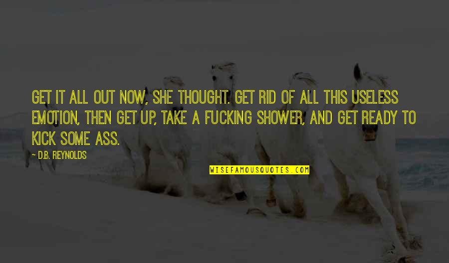 Wakolda Movie Quotes By D.B. Reynolds: Get it all out now, she thought. Get Wakolda Movie Quotes By D.B. Reynolds: Get it all out now, she thought. Get