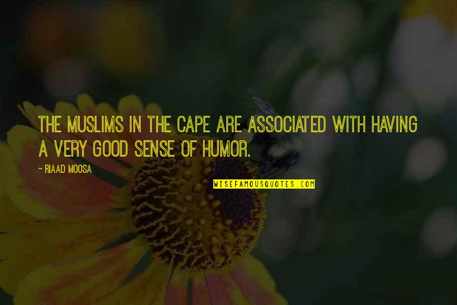 Waksman Pottery Quotes By Riaad Moosa: The Muslims in the Cape are associated with