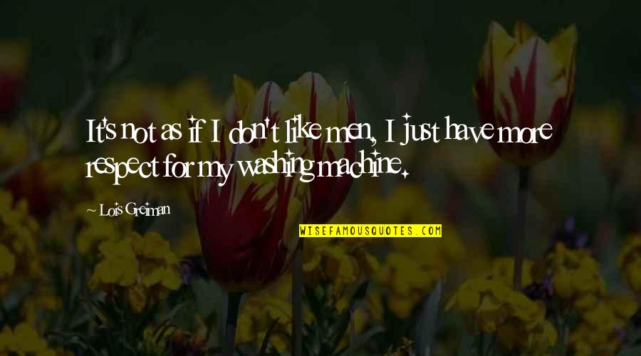 Waldis Johnson Quotes By Lois Greiman: It's not as if I don't like men,