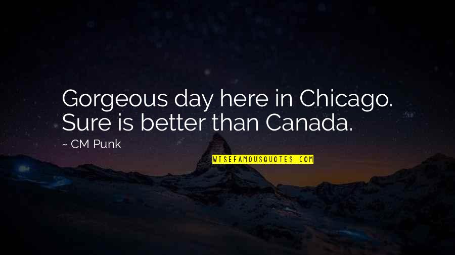 Walgreens Covid Vaccine Quotes By CM Punk: Gorgeous day here in Chicago. Sure is better