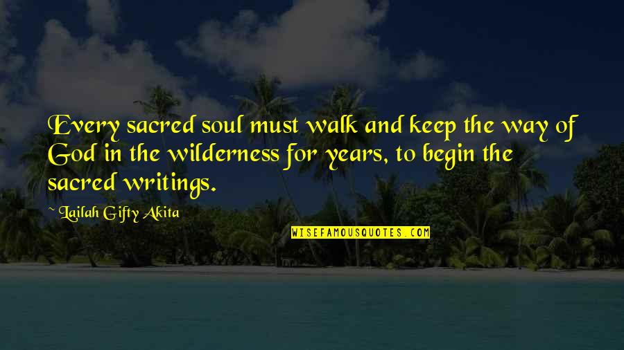 Walk In Life Quotes By Lailah Gifty Akita: Every sacred soul must walk and keep the Walk In Life Quotes By Lailah Gifty Akita: Every sacred soul must walk and keep the