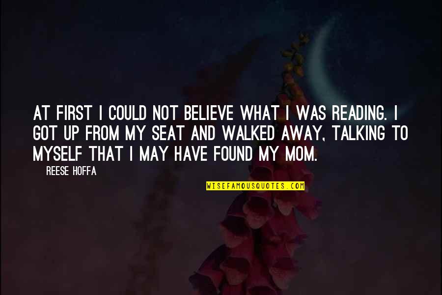 Walked Away Quotes By Reese Hoffa: At first I could not believe what I