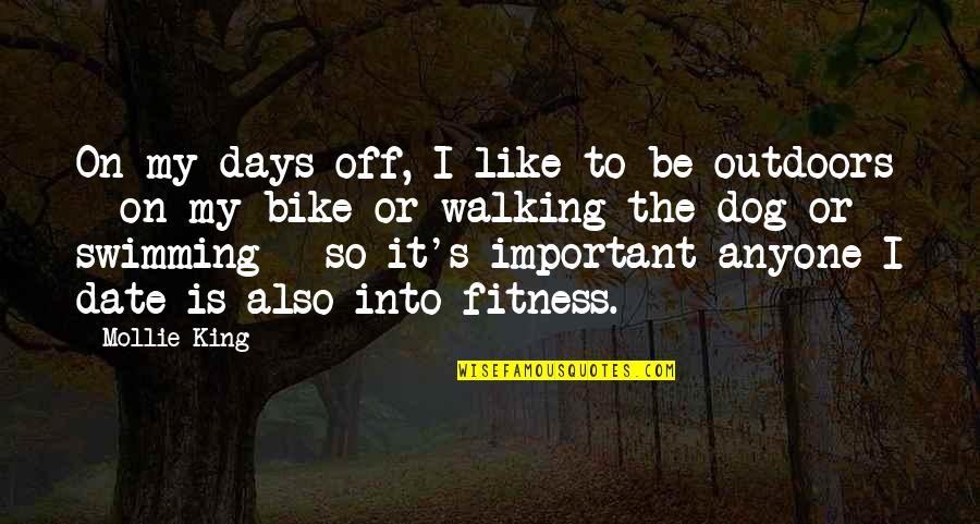 Walking Off Quotes By Mollie King: On my days off, I like to be Walking Off Quotes By Mollie King: On my days off, I like to be