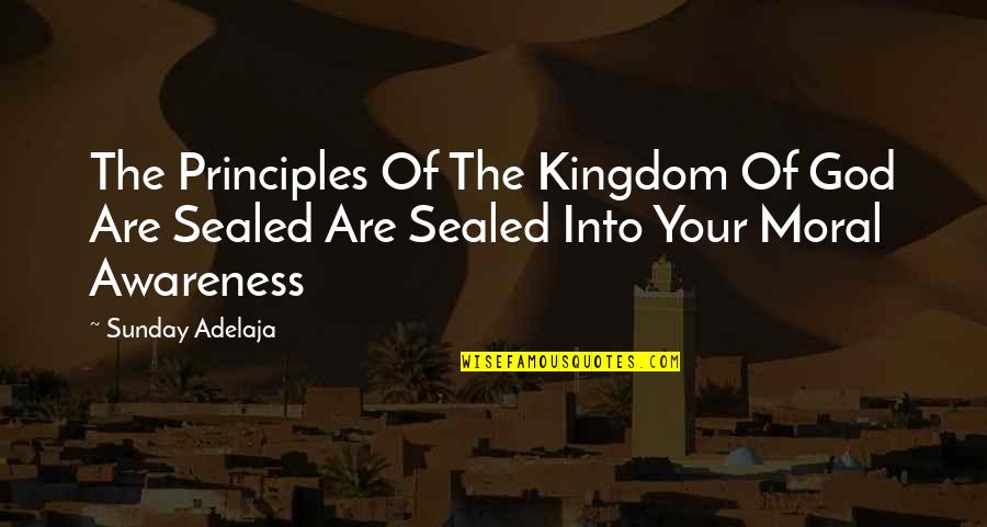 Walking Solo Quotes By Sunday Adelaja: The Principles Of The Kingdom Of God Are Walking Solo Quotes By Sunday Adelaja: The Principles Of The Kingdom Of God Are