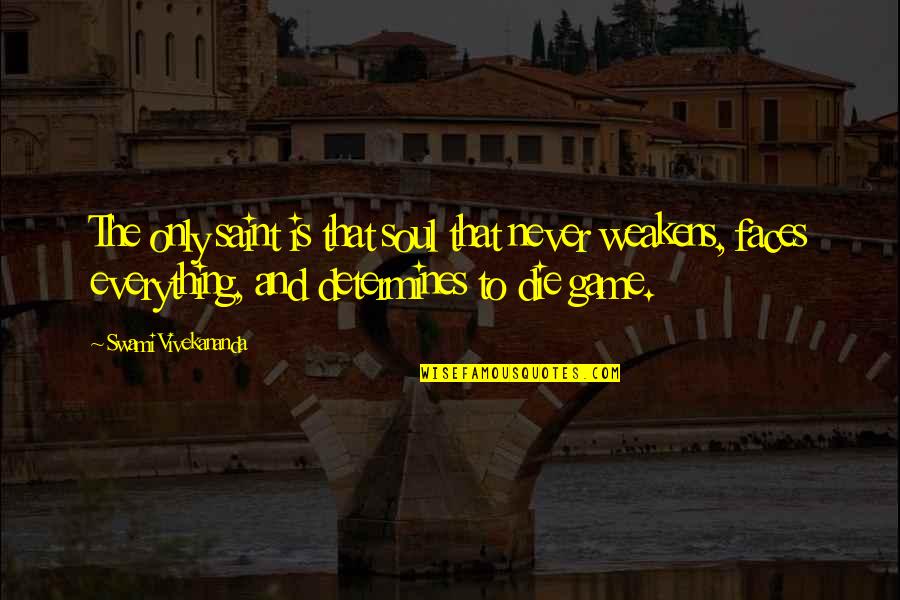 Wall Adhesive Quotes By Swami Vivekananda: The only saint is that soul that never Wall Adhesive Quotes By Swami Vivekananda: The only saint is that soul that never