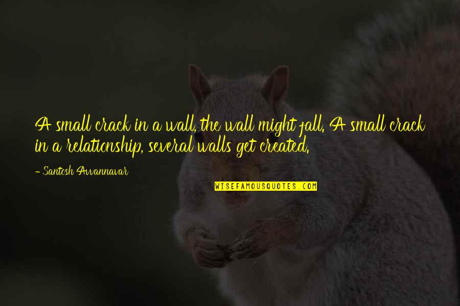 Wall Of Inspirational Quotes By Santosh Avvannavar: A small crack in a wall, the wall