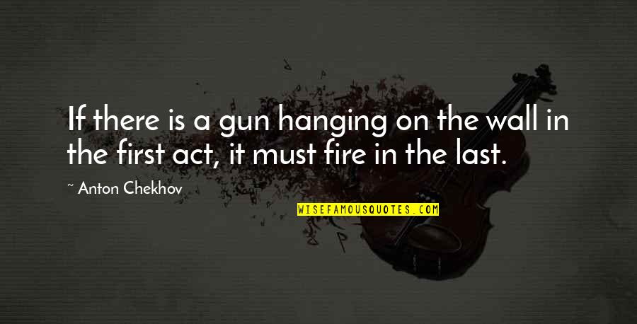Wall The Quotes By Anton Chekhov: If there is a gun hanging on the