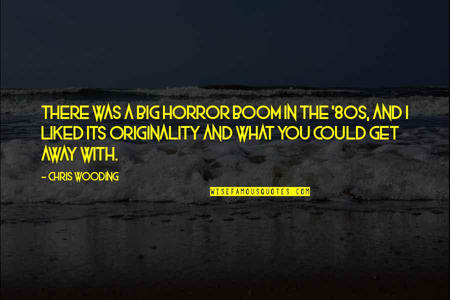 Wallace Stegner Famous Quotes By Chris Wooding: There was a big horror boom in the