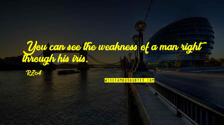 Wallander Bbc Quotes By RZA: You can see the weakness of a man