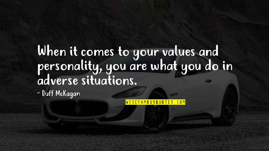 Walloping Quotes By Duff McKagan: When it comes to your values and personality, Walloping Quotes By Duff McKagan: When it comes to your values and personality,