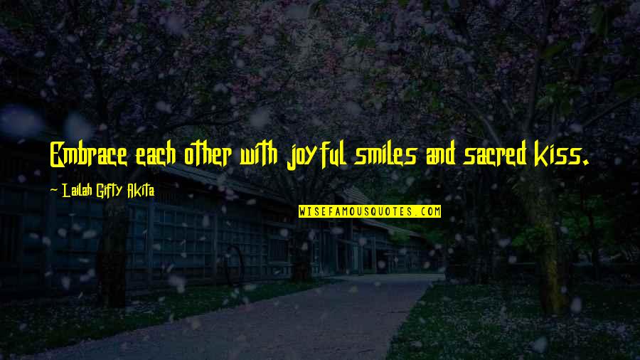 Wallpaper Anime Quotes By Lailah Gifty Akita: Embrace each other with joyful smiles and sacred Wallpaper Anime Quotes By Lailah Gifty Akita: Embrace each other with joyful smiles and sacred