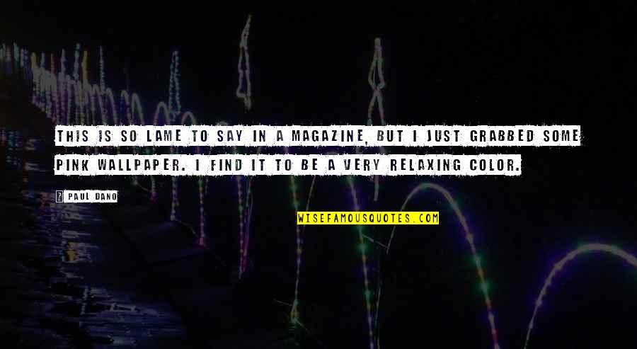 Wallpaper In Quotes By Paul Dano: This is so lame to say in a Wallpaper In Quotes By Paul Dano: This is so lame to say in a