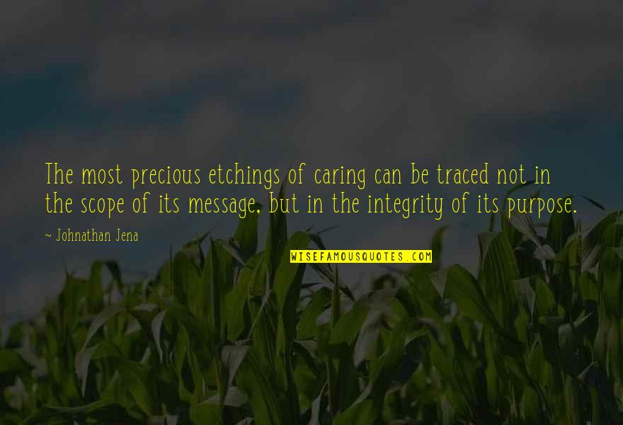 Wallpaper Wid Quotes By Johnathan Jena: The most precious etchings of caring can be