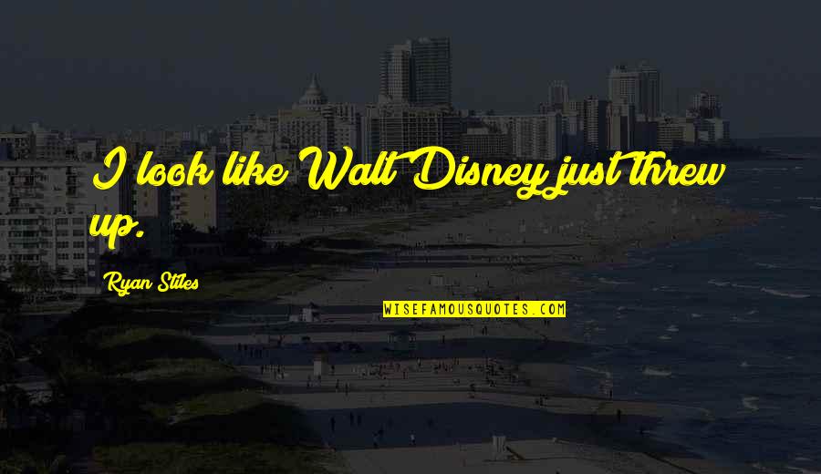 Walt Quotes By Ryan Stiles: I look like Walt Disney just threw up. Walt Quotes By Ryan Stiles: I look like Walt Disney just threw up.