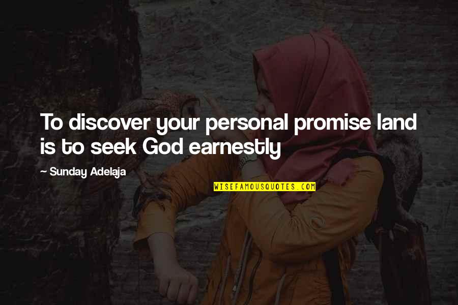 Walter Junior Funny Quotes By Sunday Adelaja: To discover your personal promise land is to Walter Junior Funny Quotes By Sunday Adelaja: To discover your personal promise land is to