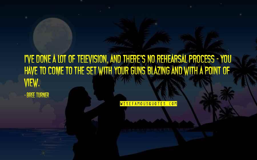 Walter Payton Quotes By Bree Turner: I've done a lot of television, and there's Walter Payton Quotes By Bree Turner: I've done a lot of television, and there's