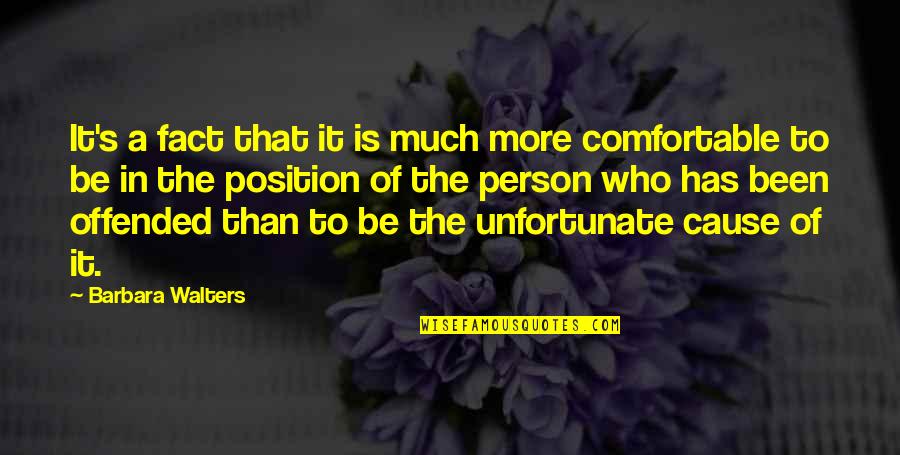 Walters's Quotes By Barbara Walters: It's a fact that it is much more Walters's Quotes By Barbara Walters: It's a fact that it is much more