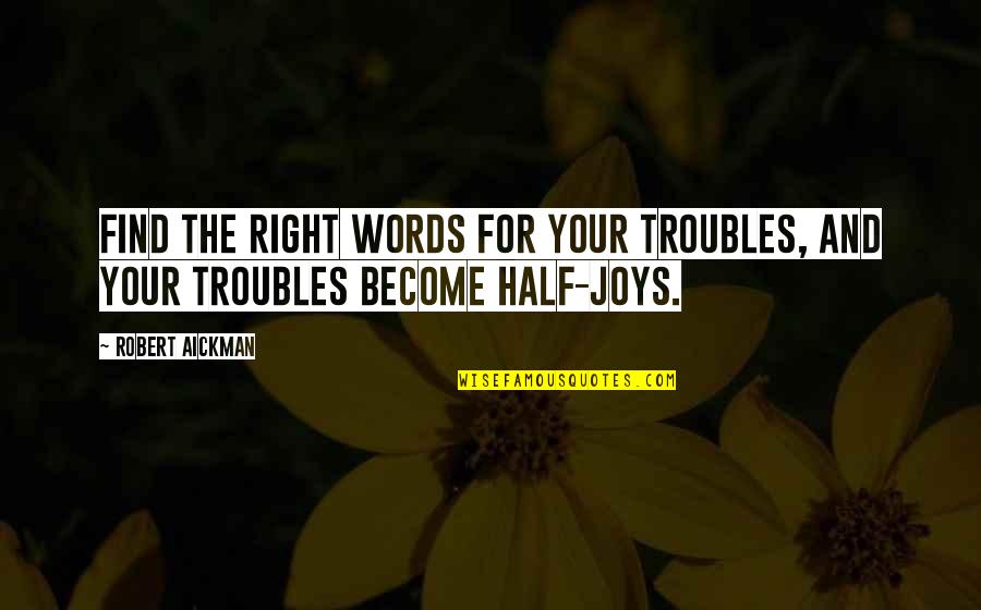 Waltzs Mini Golf Quotes By Robert Aickman: find the right words for your troubles, and
