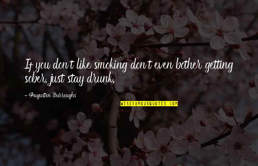 Wamback Dela Quotes By Augusten Burroughs: If you don't like smoking don't even bother