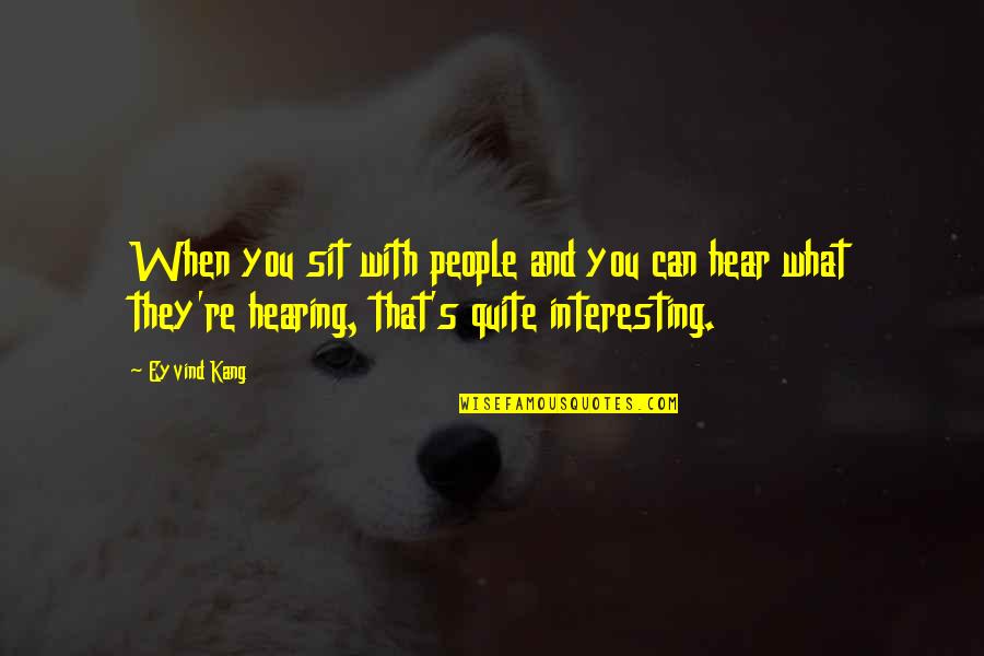 Wamback Dela Quotes By Eyvind Kang: When you sit with people and you can