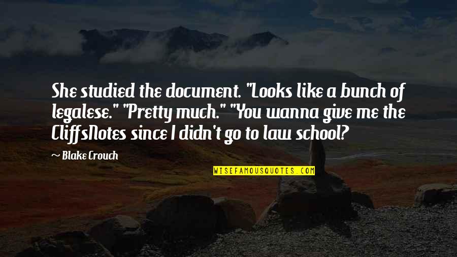 Wanna Give Up Quotes By Blake Crouch: She studied the document. "Looks like a bunch