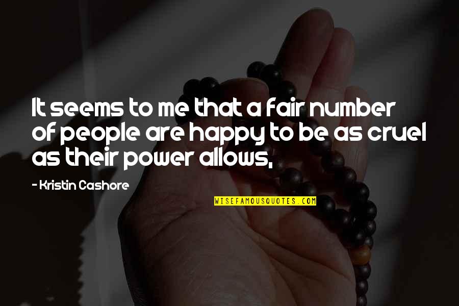 Want To Feel Wanted Quotes By Kristin Cashore: It seems to me that a fair number