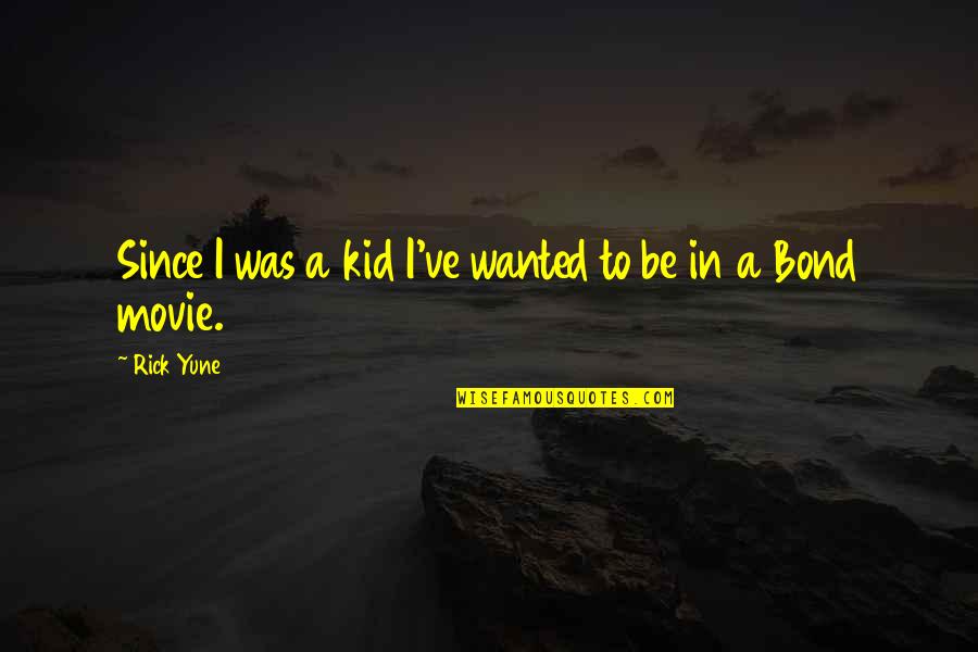 Wanted Movie Quotes By Rick Yune: Since I was a kid I've wanted to