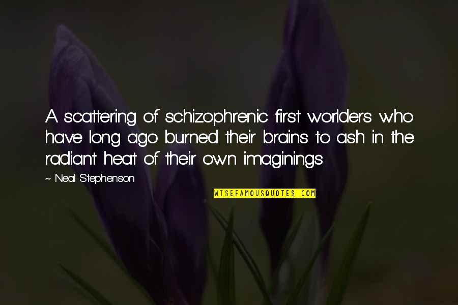 Wanting Him Tumblr Quotes By Neal Stephenson: A scattering of schizophrenic first worlders who have