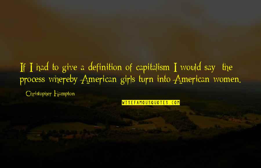 Wanting To Be Alone Tumblr Quotes By Christopher Hampton: If I had to give a definition of
