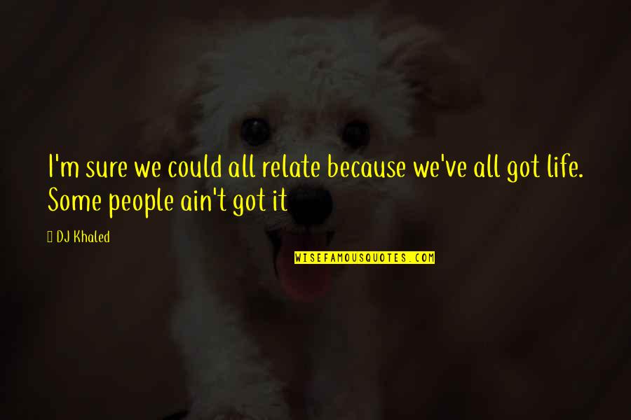 Wanting To Try Something New Quotes By DJ Khaled: I'm sure we could all relate because we've