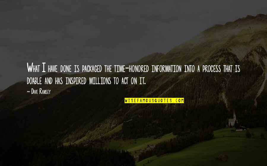 War All Quiet On The Western Front Quotes By Dave Ramsey: What I have done is packaged the time-honored