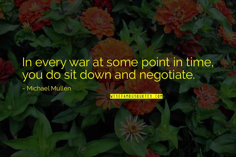 War And Time Quotes By Michael Mullen: In every war at some point in time, War And Time Quotes By Michael Mullen: In every war at some point in time,