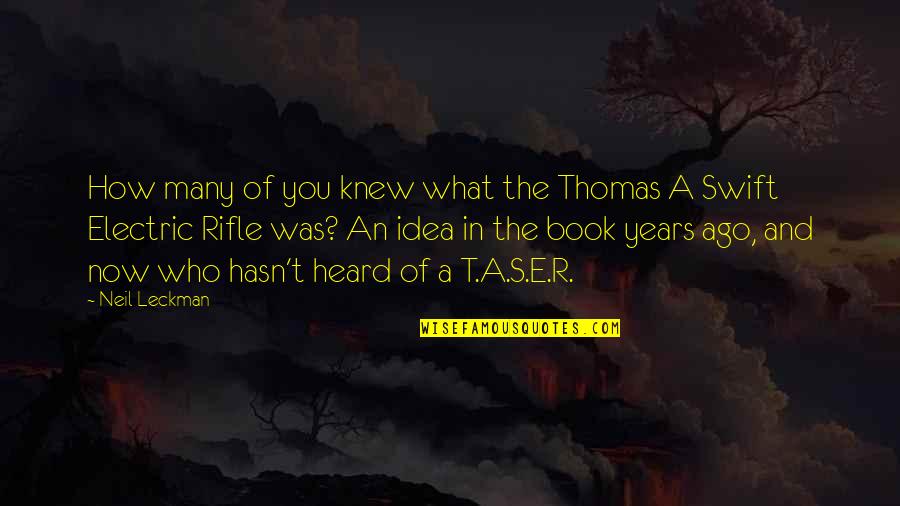 Waraire Quotes By Neil Leckman: How many of you knew what the Thomas