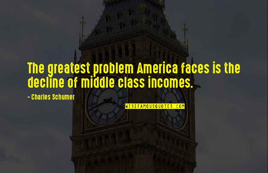 Warcraft 2 Peon Quotes By Charles Schumer: The greatest problem America faces is the decline