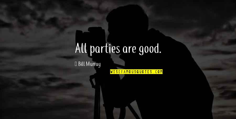 Warcraft 3 Far Seer Quotes By Bill Murray: All parties are good. Warcraft 3 Far Seer Quotes By Bill Murray: All parties are good.