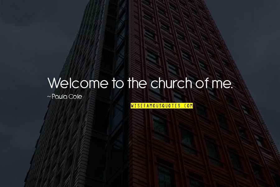 Warcraft 3 Huntress Quotes By Paula Cole: Welcome to the church of me. Warcraft 3 Huntress Quotes By Paula Cole: Welcome to the church of me.