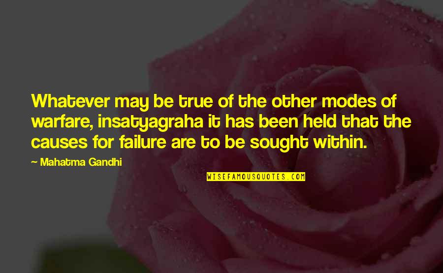 Warfare Quotes By Mahatma Gandhi: Whatever may be true of the other modes