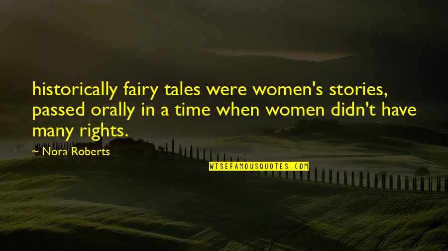 Warhammer 40k Imperium Of Man Quotes By Nora Roberts: historically fairy tales were women's stories, passed orally Warhammer 40k Imperium Of Man Quotes By Nora Roberts: historically fairy tales were women's stories, passed orally