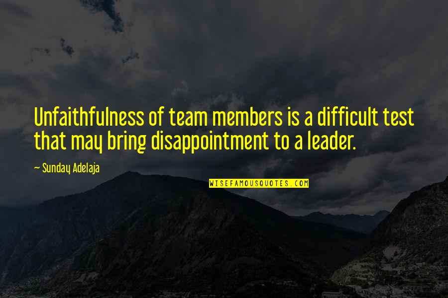 Warhammer 40k Space Marine Game Quotes By Sunday Adelaja: Unfaithfulness of team members is a difficult test Warhammer 40k Space Marine Game Quotes By Sunday Adelaja: Unfaithfulness of team members is a difficult test