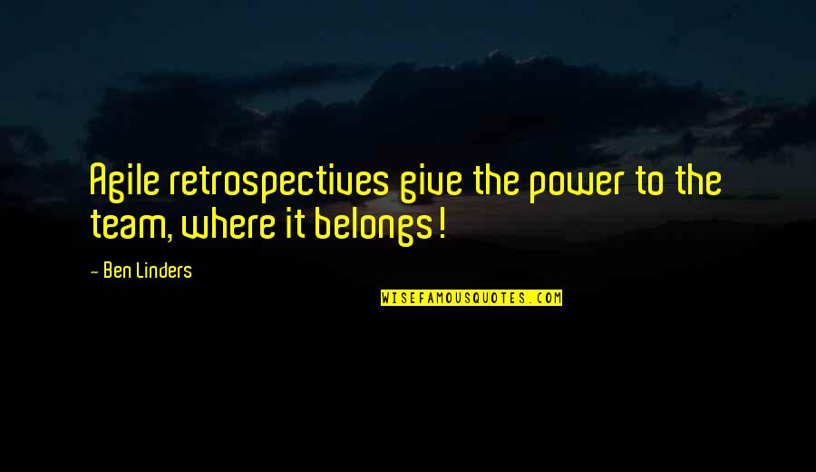 Warhawk Plane Quotes By Ben Linders: Agile retrospectives give the power to the team,