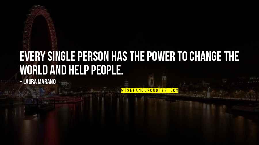 Warm Apple Pie Quotes By Laura Marano: Every single person has the power to change