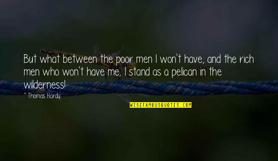 Warm Hug Quotes By Thomas Hardy: But what between the poor men I won't