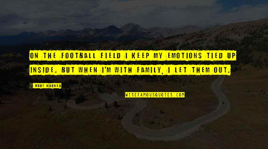 Warner Quotes By Kurt Warner: On the football field I keep my emotions Warner Quotes By Kurt Warner: On the football field I keep my emotions